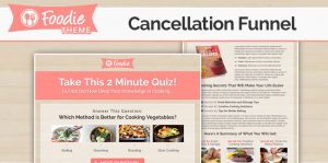 FOODIE - Cancellation Funnel Template